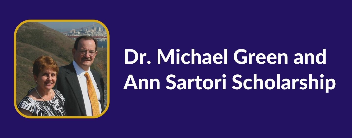 Dr. Michael Green and Ann Sartori Scholarship